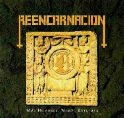 Reencarnacion (COL) : Mas Hombres, Menos Estatuas